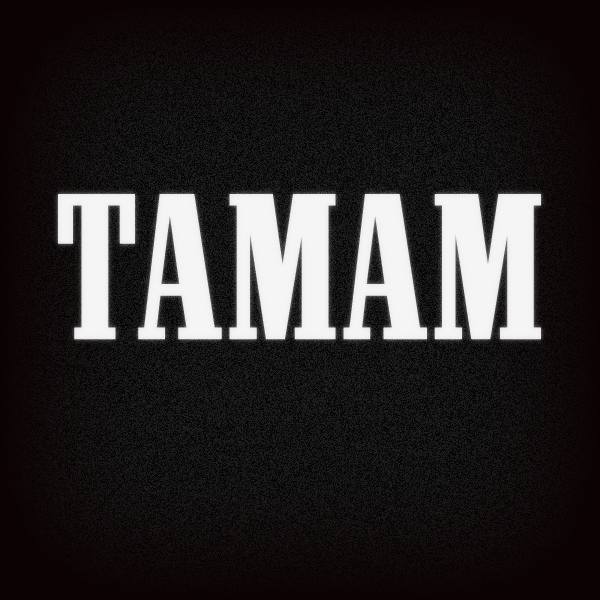 TAMAM