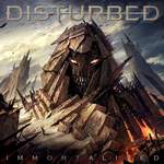 Disturbed IMMORTALIZED